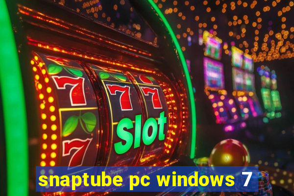 snaptube pc windows 7